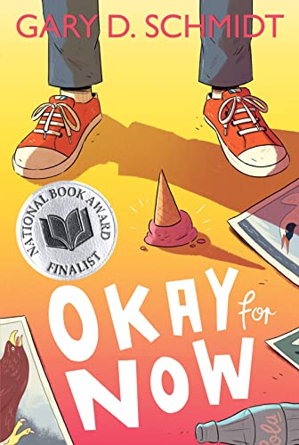 Product Image of the Okay for Now: A National Book Award Winner
