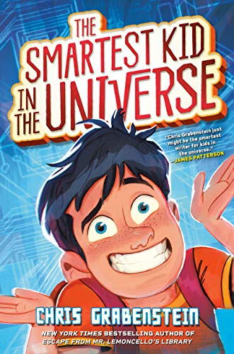 Product Image of the The Smartest Kid in the Universe, Book 1