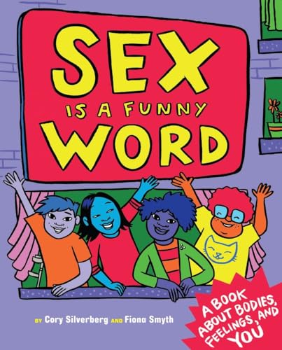 Product Image of the Sex Is a Funny Word: A Book about Bodies, Feelings, and YOU